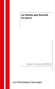 La femme qui haïssait les porcs