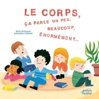 Le corps, ça parle un peu, beaucoup, énormément...