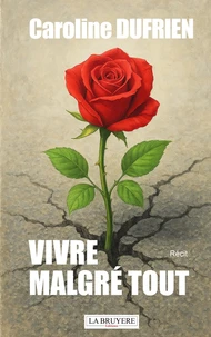 Vivre malgré tout