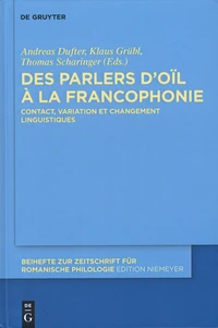 Des parlers d'oïl à la francophonie