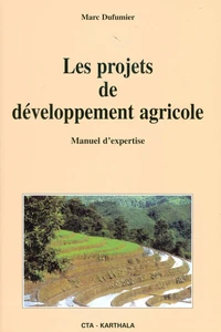 Les Projets De Developpement Agricole. Manuel D'Expertise