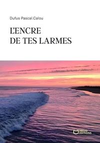 L'encre de tes larmes