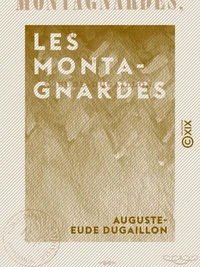 Les Montagnardes - Satires politiques