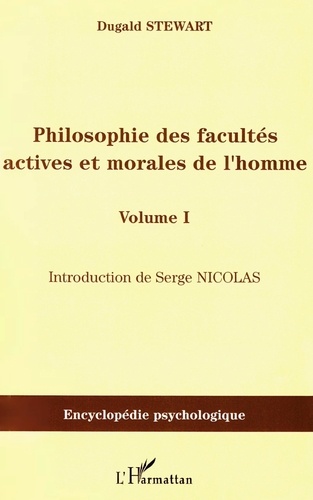 Philosophie des facultés actives et morales de l'homme. Volume 1