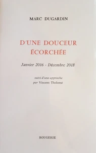 D'une douceur écorchée