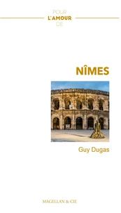 Pour l'amour de... Nîmes