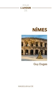 Pour l'amour de... Nîmes