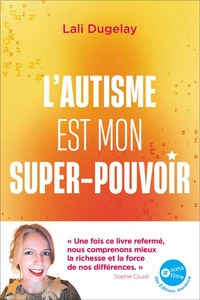 L’autisme est mon super-pouvoir