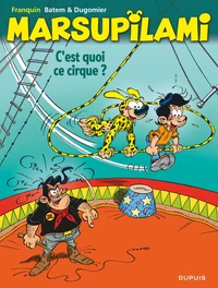 Marsupilami - Tome 15 - C'est quoi ce cirque ?