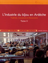 L'industrie du bijou en Ardèche