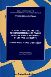Actions pour la santé et la recherche médicale en faveur des personnes vulnérables et des pays émergents