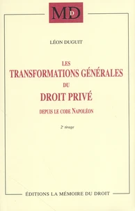 Les transformations générales du droit privé depuis le code Napoléon