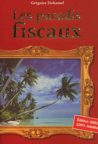 Les Paradis Fiscaux. 3eme Edition 2003