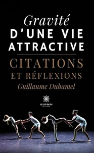 Gravité d'une vie attractive