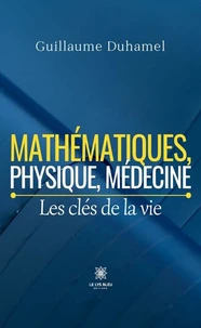 Mathématiques, physique, médecine