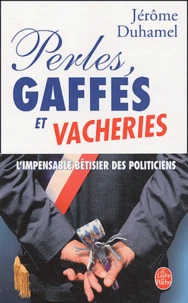 Perles, gaffes et vacheries