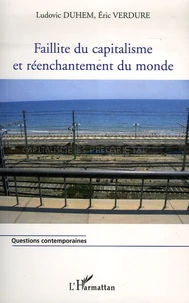 Faillite du capitalisme et réenchantement du monde