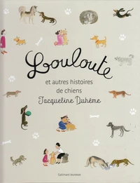 Louloute et autres histoires de chiens