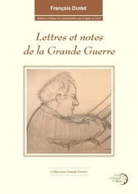Lettres et notes du temps de la Grande Guerre