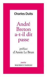 André Breton a-t-il dit passe