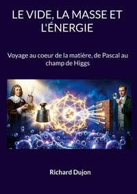 Le vide, la masse et l'énergie