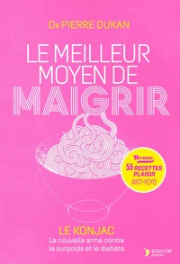 Le meilleur moyen de maigrir