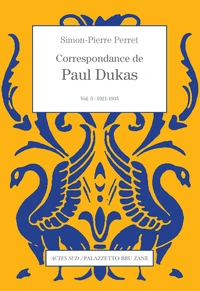 Correspondance de Paul Dukas