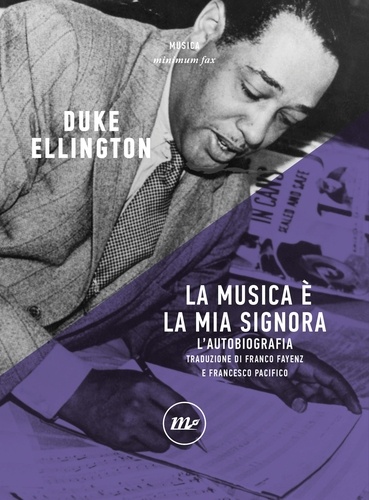 Duke Ellington et Franco Fayenz - La musica è la mia signora - L'autobiografia.