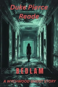 Episode One, Bedlam: A Wychwood Ghost Story
