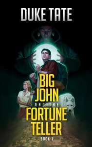 Big John and the Fortune Teller