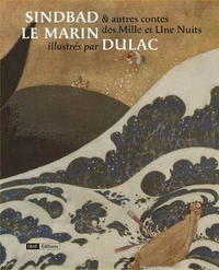 Sindbad le marin et autres contes des Mille et Une Nuits illustrés par Edmund Dulac