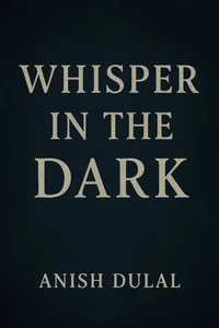 Whisper in the Dark