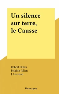 Un silence sur terre, le Causse