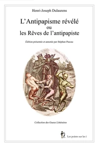 L'Antipapisme révélé ou les Rêves de l'antipapiste (1767)
