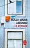 Dulce Maria Cardoso - Le retour.