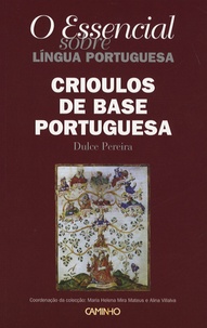 Dulce Pereira - Crioulos de base portuguesa.
