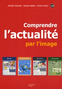 Comprendre l'actualité par l'image