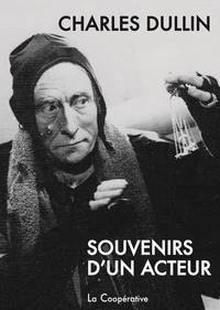 Souvenirs d'un acteur et notes de travail