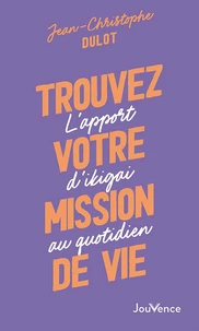 Trouvez votre mission de vie