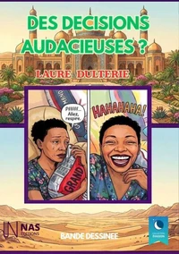 Des decisions audacieuses ?