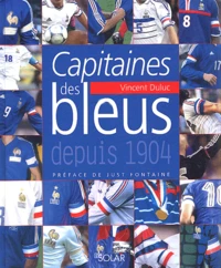 Capitaines Des Bleus Depuis 1904