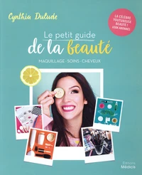 Le petit guide de la beauté
