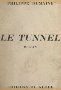 Le tunnel