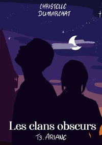 Ariane : Les clans obscurs, tome 3