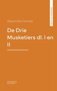 De Drie Musketiers dl. I en II