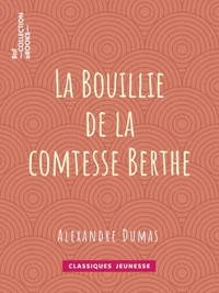 La Bouillie de la comtesse Berthe