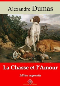 La Chasse et l’Amour – suivi d'annexes