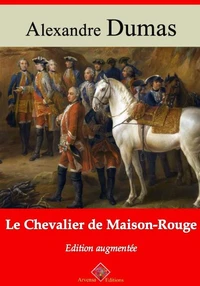 Le Chevalier de Maison-Rouge – suivi d'annexes