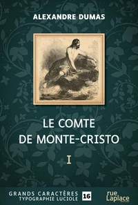 Le comte de Monte-Cristo Tome 1  [EDITION EN GROS CARACTERES