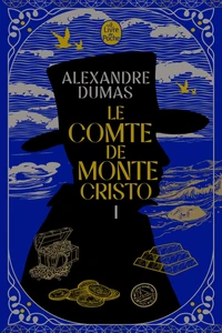 Le comte de Monte-Cristo Tome 1